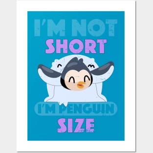 Ice Sliding Penguin I'm Not Short I'm Penguin Size Short Funny Posters and Art